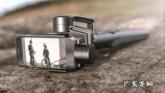 手机稳定器哪个牌子好性价比高 手机稳定器哪个牌子好